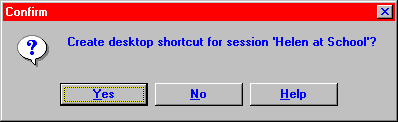 [ confirmation requested for creating a session shortcut ]